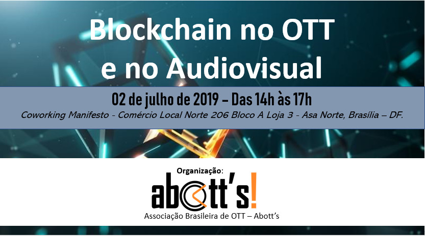 Debate em Brasília sobre Blockchain no OTT e no Audiovisual